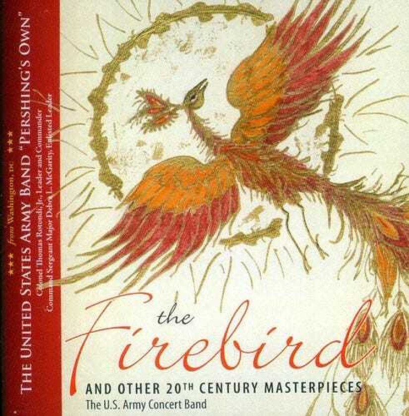 United States Army Concert Band Firebird & Other 20th Century Masterpieces CD
