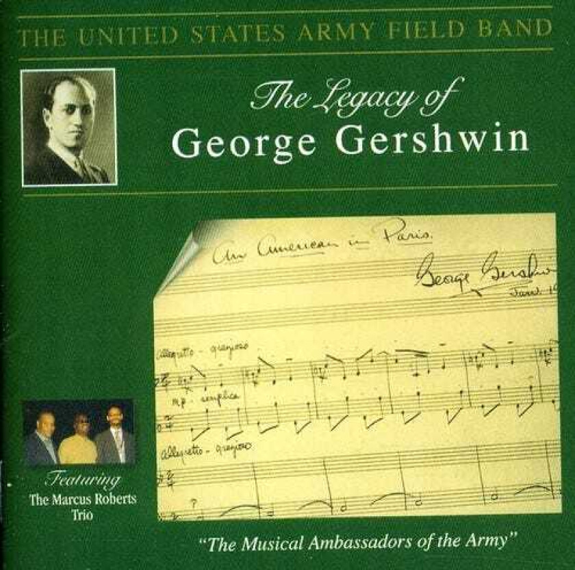 United States Army Field Band, Jennifer Everhart, Meghan Whittier, Robert Mciver Jr., Philip Sparke, UNSPECIFIED Legacy Of George Gershwin CD