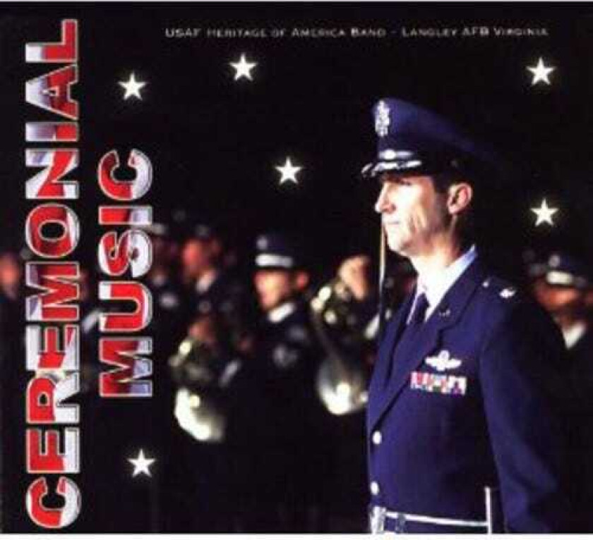 United States Air Force Heritage Of America Band Ceremonial Music CD
