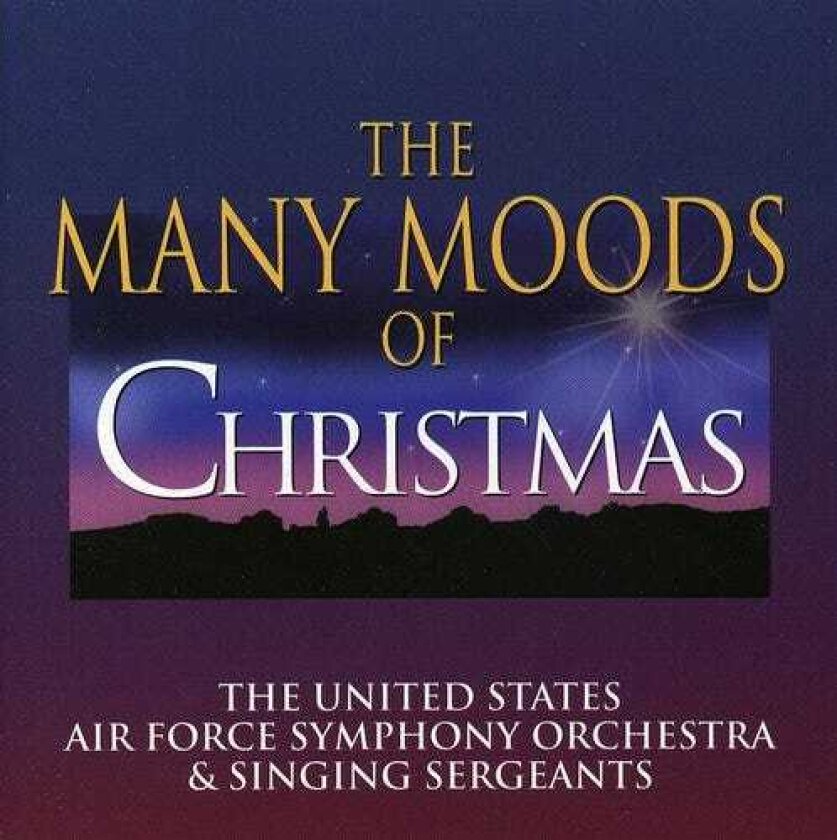 United Stated Air Force Symphony Orchestra, United States Air Force Singing Sergeants, Charles Wesley Many Moods Of Christmas CD