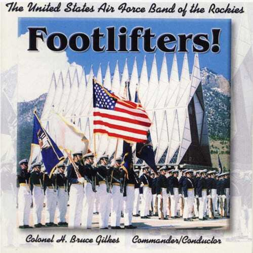 United States Air Force Band Of The Rockies Footlifters CD