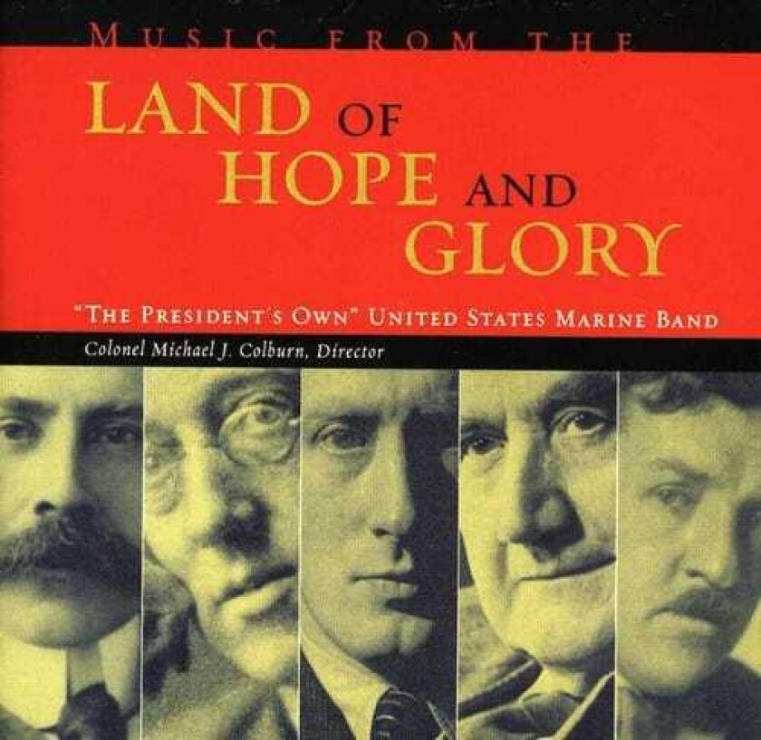 United States Marine Band Music From The Land Of Hope & Glory CD