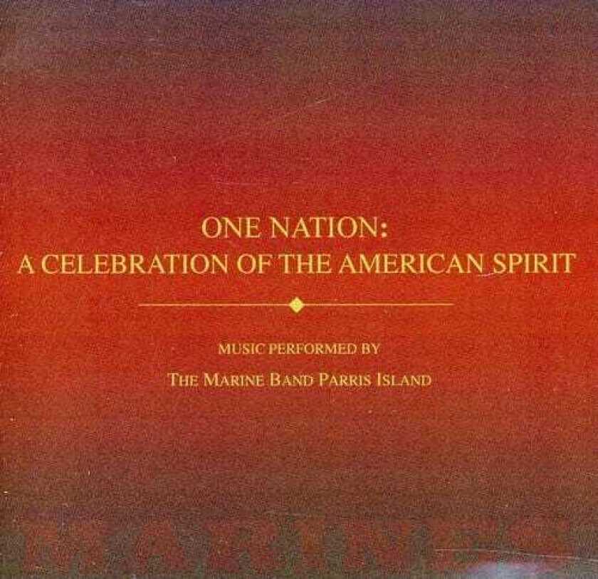 United States Marine Band One Nation: A Celebration Of The American Spirit CD