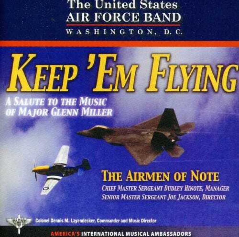 United States Air Force Airmen Of Note Keep Em Flying CD