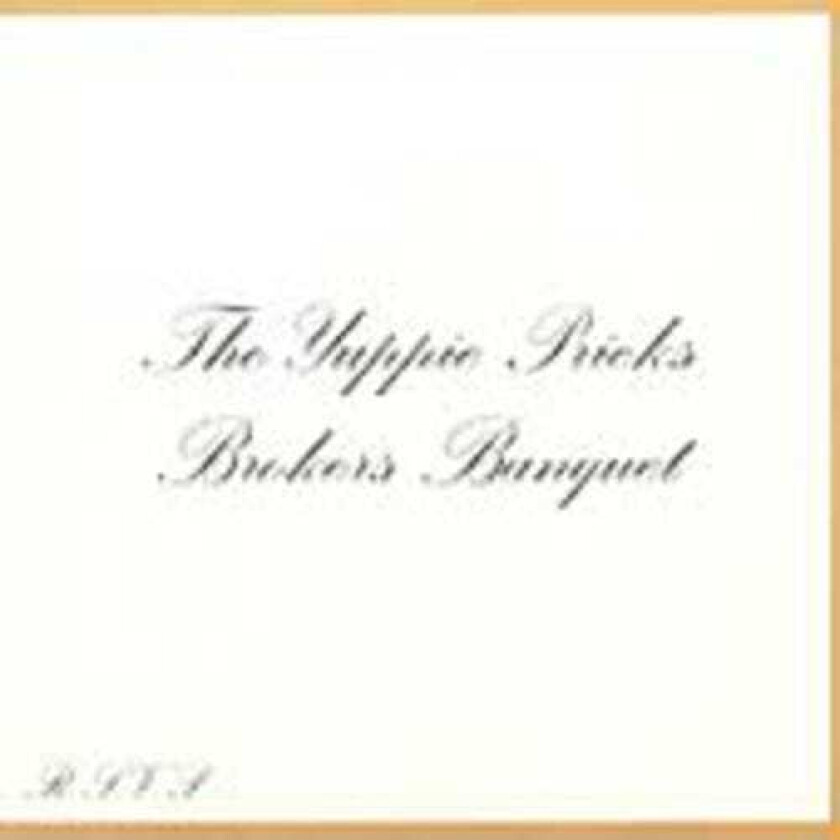The Yuppie Pricks Brokers Banquet CD