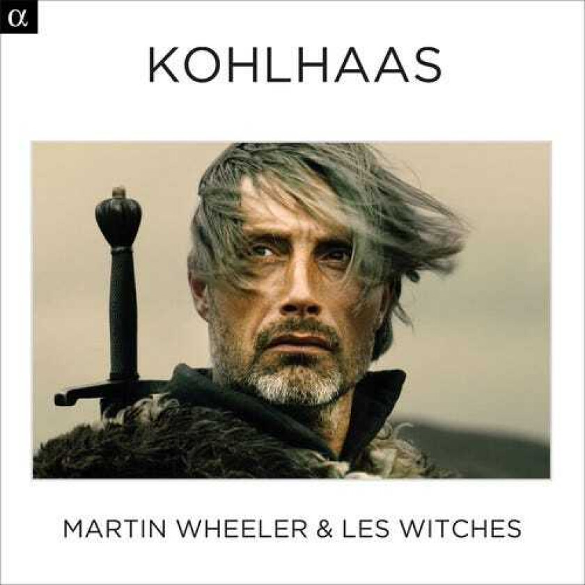 Martin Wheeler & Les Witche Kohlhaas CD