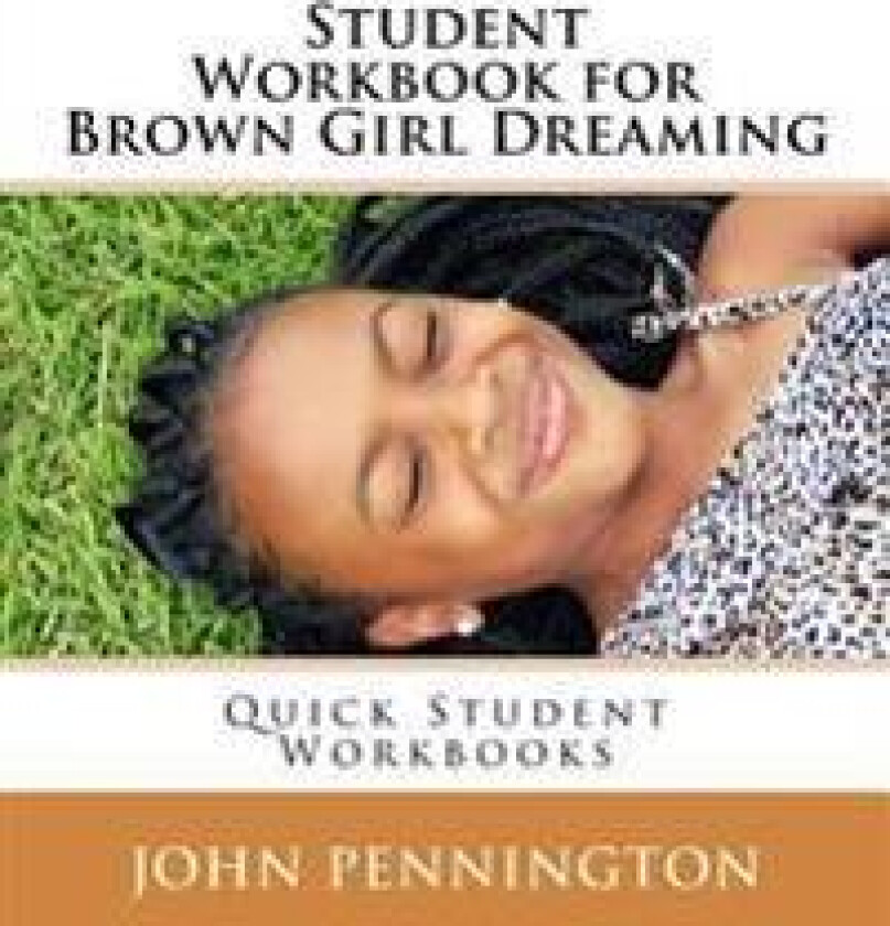 Student Workbook for Brown Girl Dreaming: Quick Student Workbooks