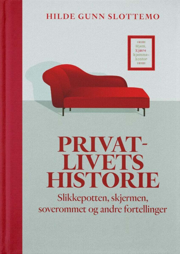 Privatlivets historie av Hilde Gunn Slottemo