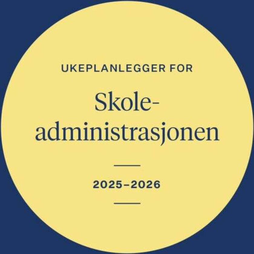 Ukeplanlegger for skoleadministrasjonen 2025-2026
