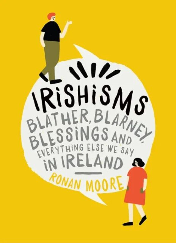 Irishisms av Ronan Moore