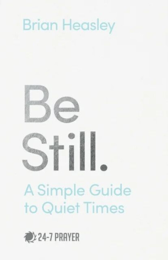Be Still av Brian Heasley