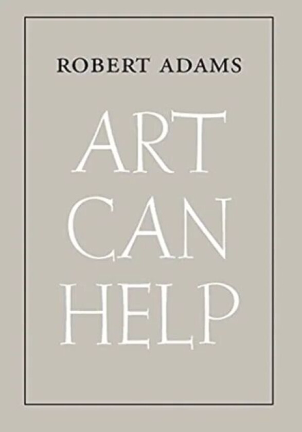 Art Can Help av Robert Adams