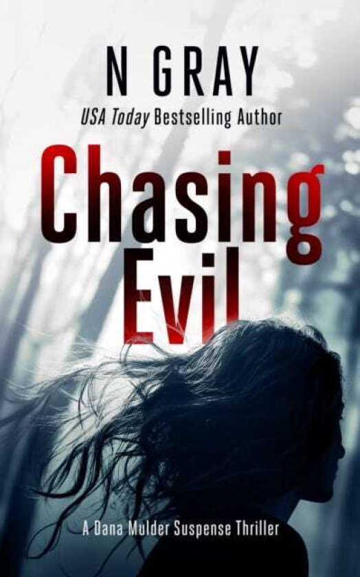 Chasing Evil A suspense thriller