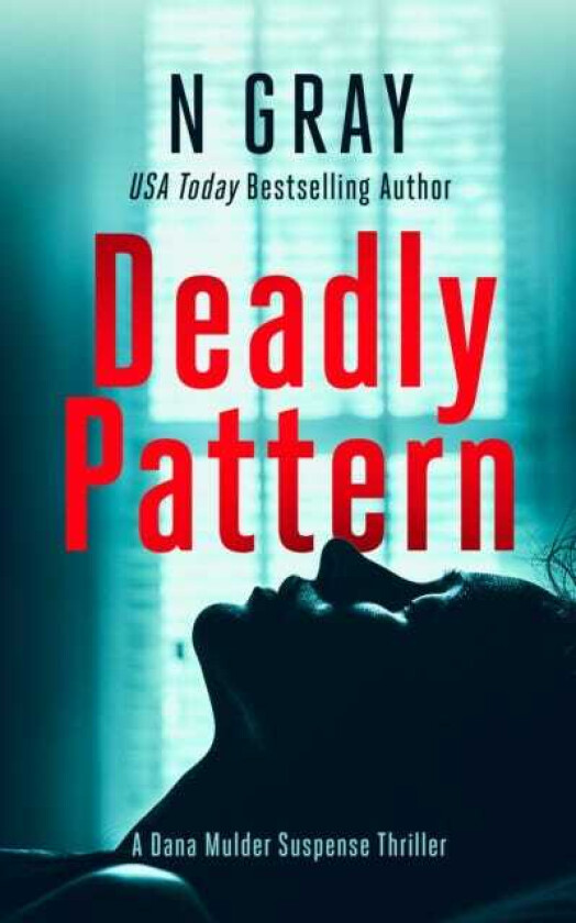 Deadly Pattern A suspense thriller