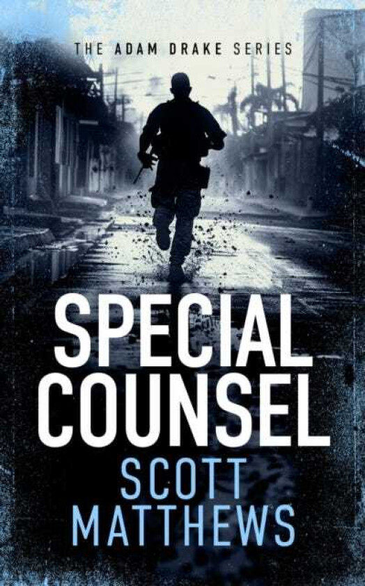 Special Counsel An Adam Drake novel