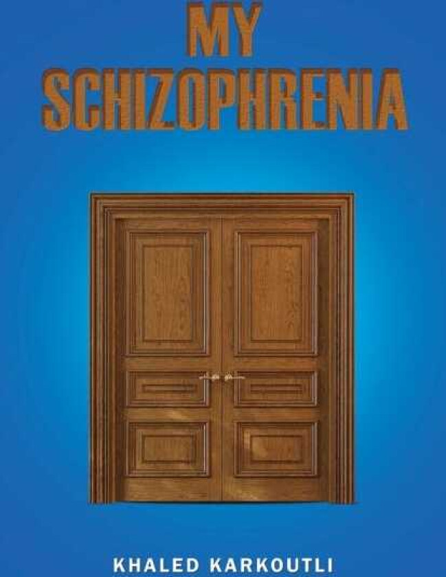 My Schizophrenia