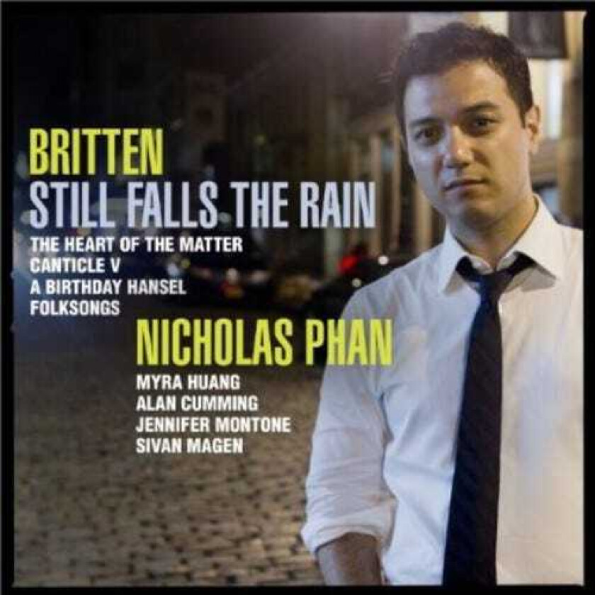 Nicholas Phan, Jennifer Montone, Myra Huang, Sivan Magen Still Falls The Rain CD
