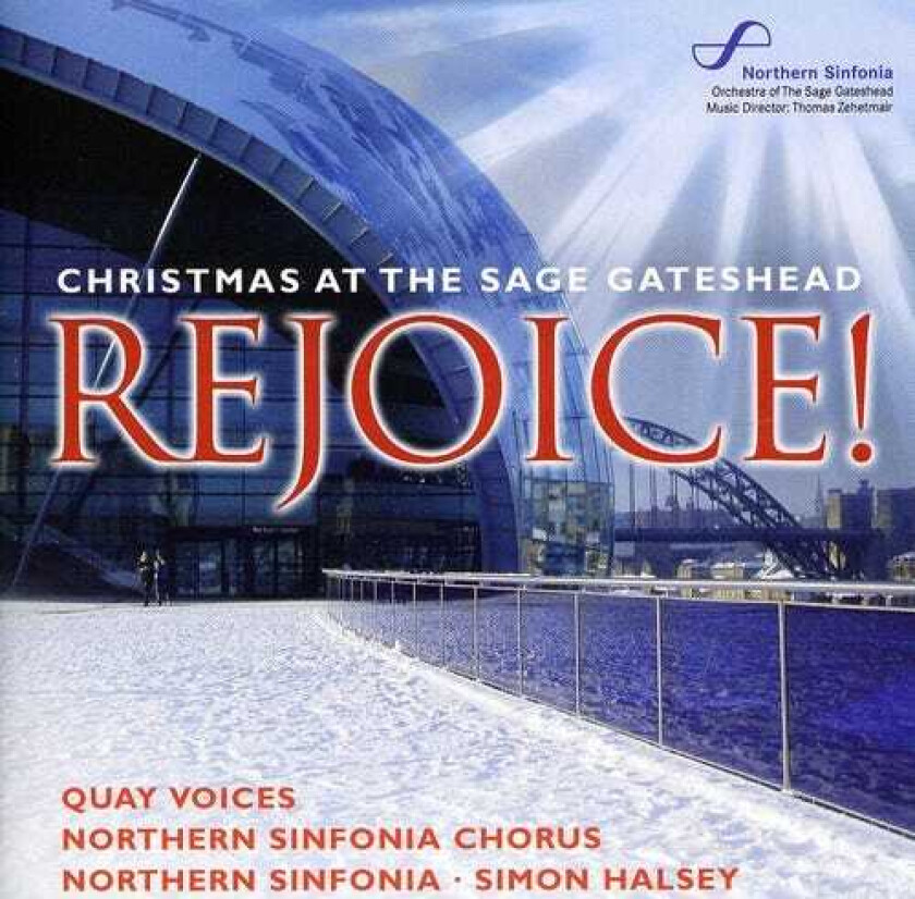 Northern Sinfonia Chorus Rejoice Christmas At The Sage Gateshead CD
