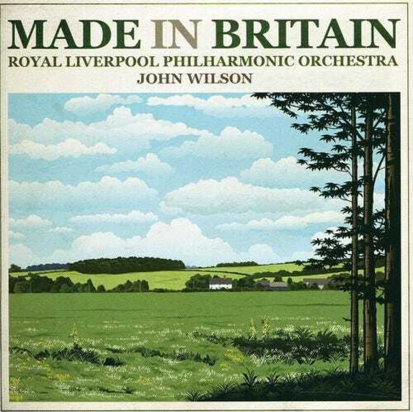 Royal Liverpool Philharmonic Orchestra & John Wils, James Clark, ARNOLD BAX, Edward German, George Butterworth Made In Britain CD