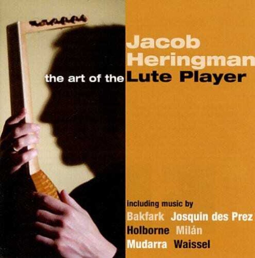 Art Of The Lute Player, Jacob Heringman, ALONSO DE MUDARRA, Antony Holborne, Hans Neusidler, Luis De Milán, Miguel De Fuenllana, Valentin Bakfark Art Of The Lute Player CD