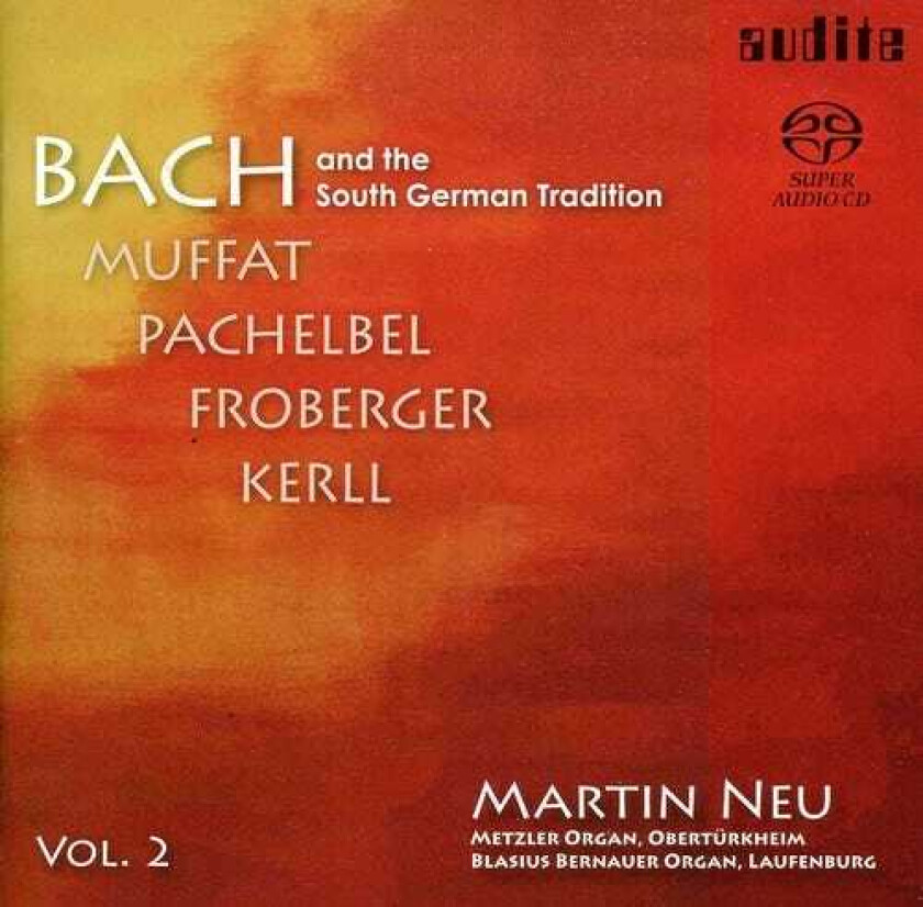 Martin Neu, Wilfried Rombach, Georg Muffat Bach & The South German Tradition 2 CD