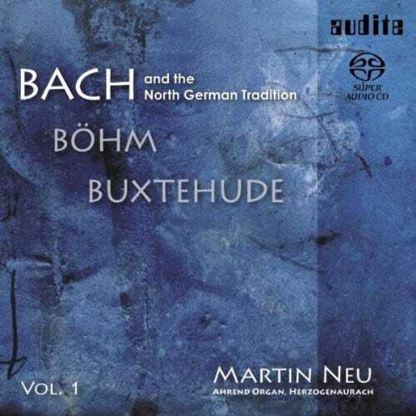 Martin Neu, Georg Böhm North German Tradition / Bach 1 CD