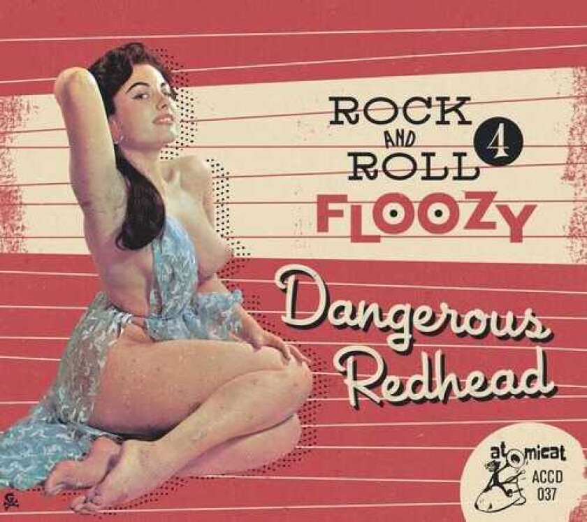 Diverse Artister Rock 'n' Roll Floozy 4: Dangerous Redhead / Var CD
