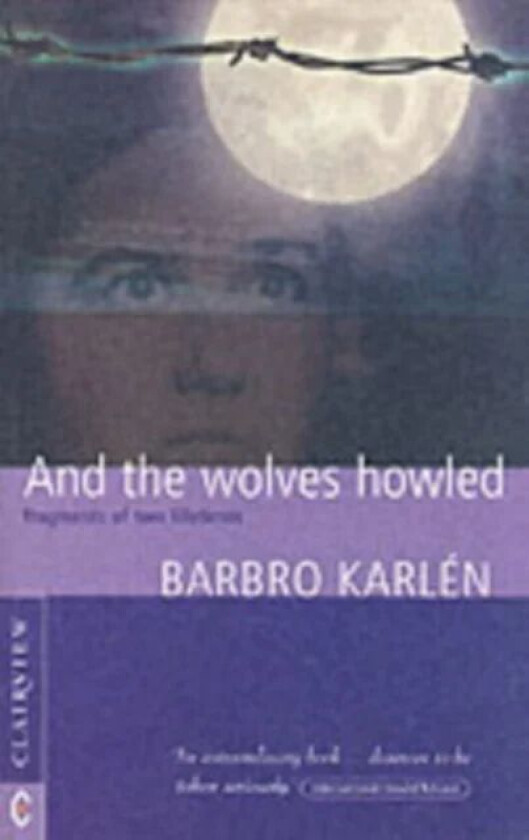And the Wolves Howled av Barbro Karlén