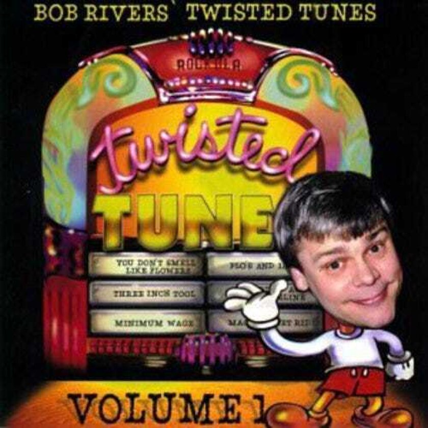 Bob Rivers Best Of Twisted Tunes 1 CD