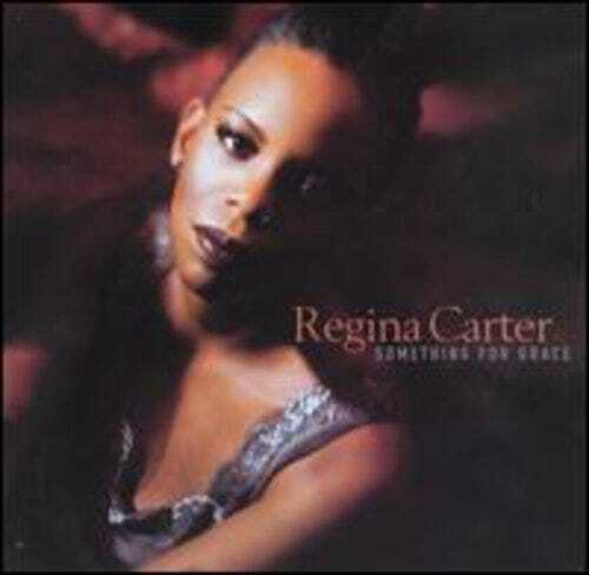 Regina Carter Something For Grace CD