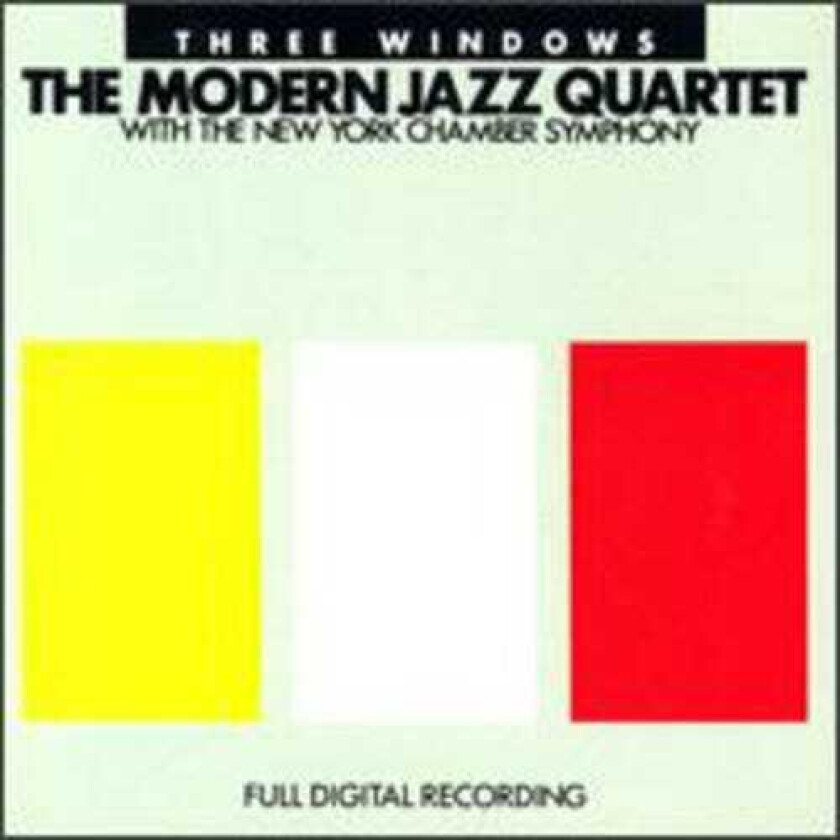 The Modern Jazz Quartet Three Windows CD