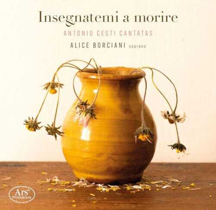 Alice Borciani, Antonio Cesti, Giovanni Buonaventura Viviani Cesti & Viviani: Insegnatemi A Morire CD