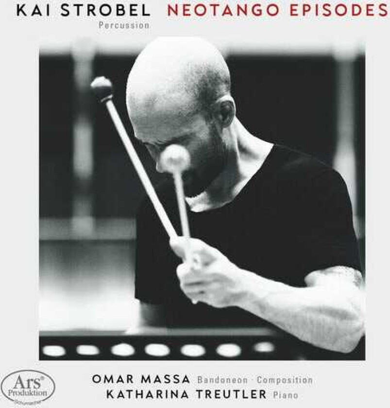 Kai Strobel, Astor Piazzolla, Darius Milhaud, Ferran Cruixent, Omar Massa Neotango Episodes CD