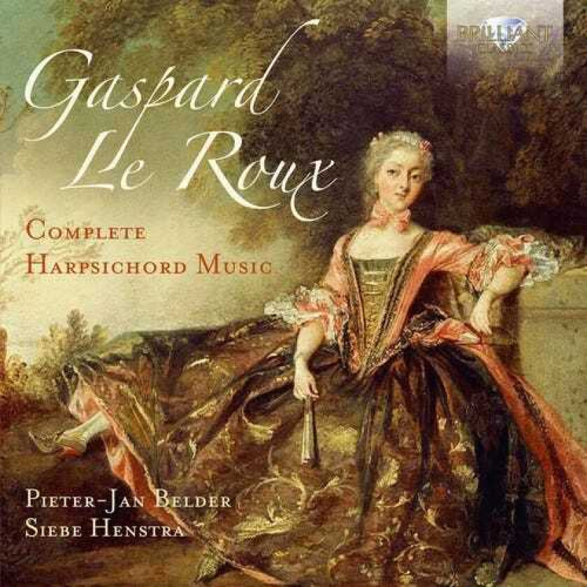 Le Roux, Belder, Henstra Gaspard Le Roux: Complete Harpsichord Music CD