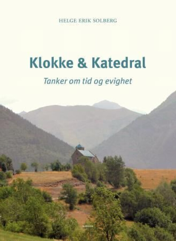Klokke & katedral av Helge Erik Solberg