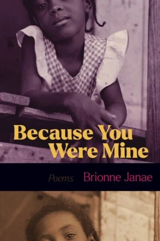 Because You Were Mine av Brionne Janae