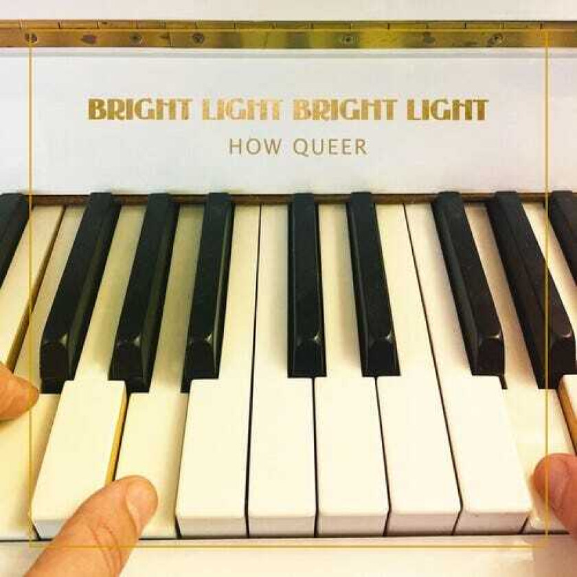 Bright Light Bright Light How Queer LP/Vinyl