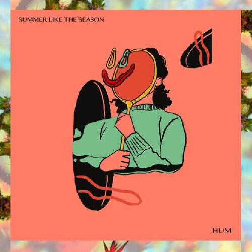 Summer Like The Season Hum LP/Vinyl