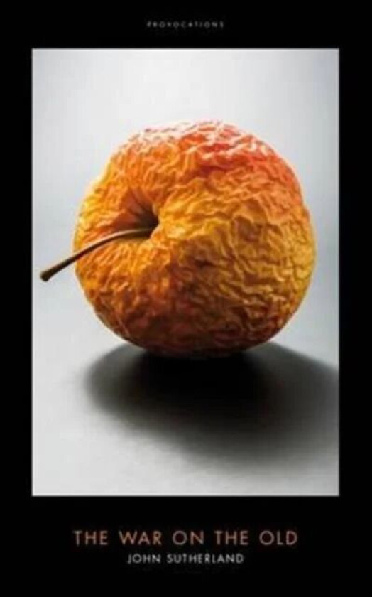The War on The Old av John Sutherland