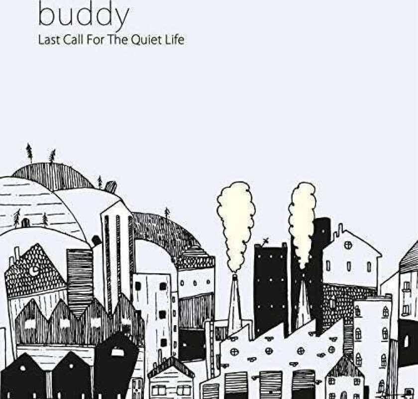 Buddy Last Call For The Quiet Life LP/Vinyl