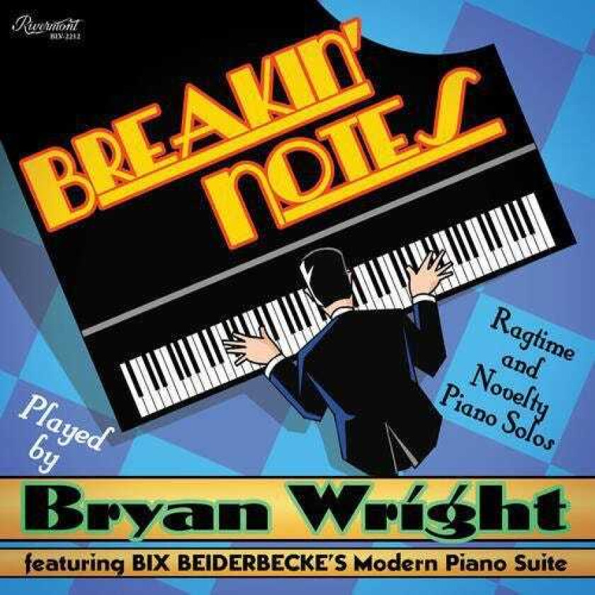Bryan Wright Breakin Notes: Ragtime & Novelty Piano Solos LP/Vinyl