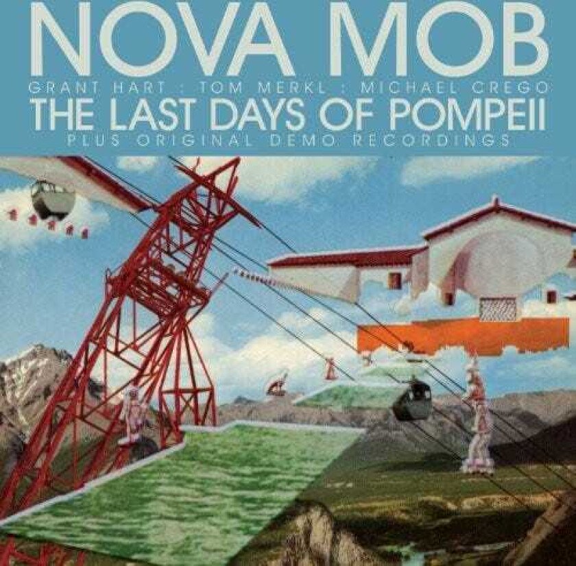 Nova Mob Last Days Of Pompeii LP/Vinyl