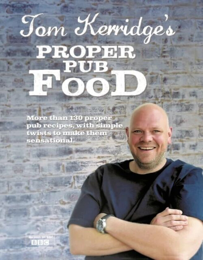 Tom Kerridge's Proper Pub Food av Tom Kerridge
