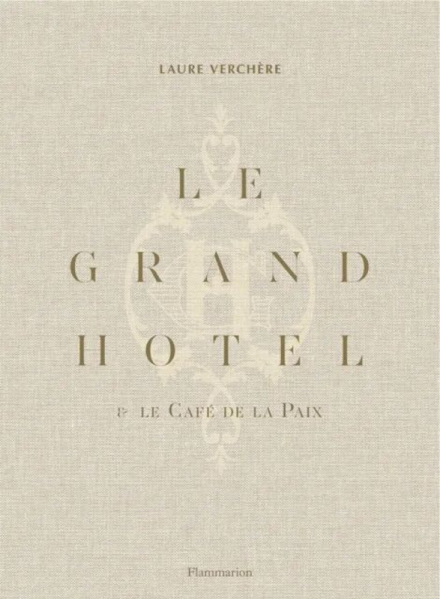 Le Grand Hotel & Cafe de la Paix av Laure Verchere