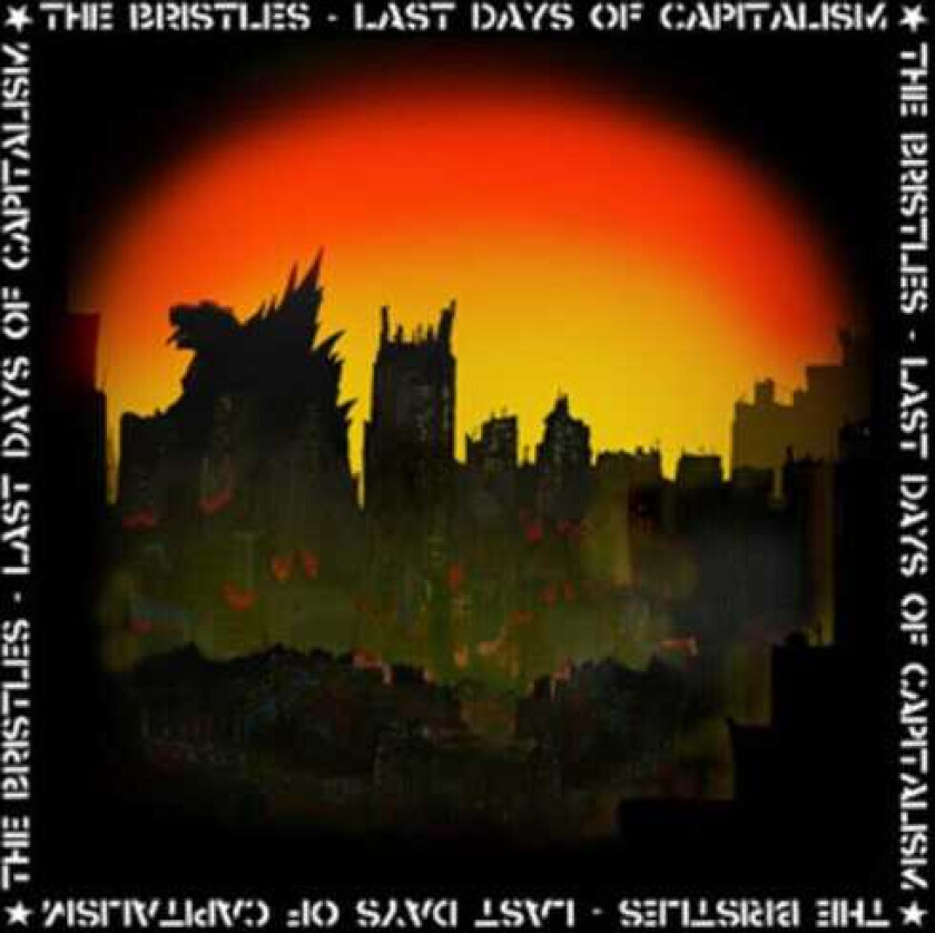 The Bristles Last Days Of Capitalism LP/Vinyl