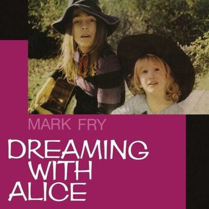 Mark Fry Dreaming With Alice LP/Vinyl