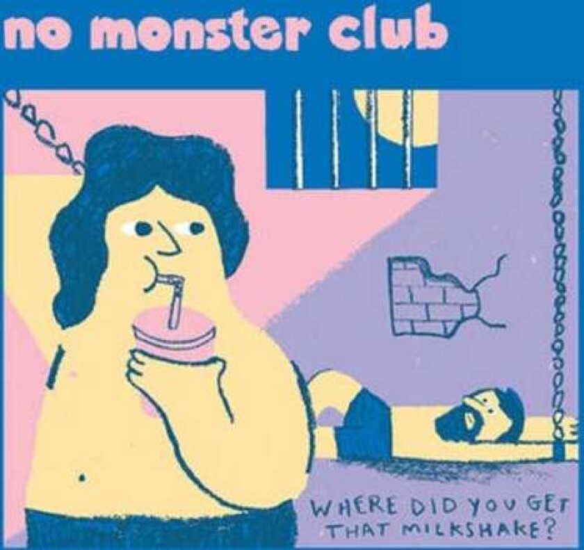 No Monster Club Where Did You Get That Milkshake LP/Vinyl