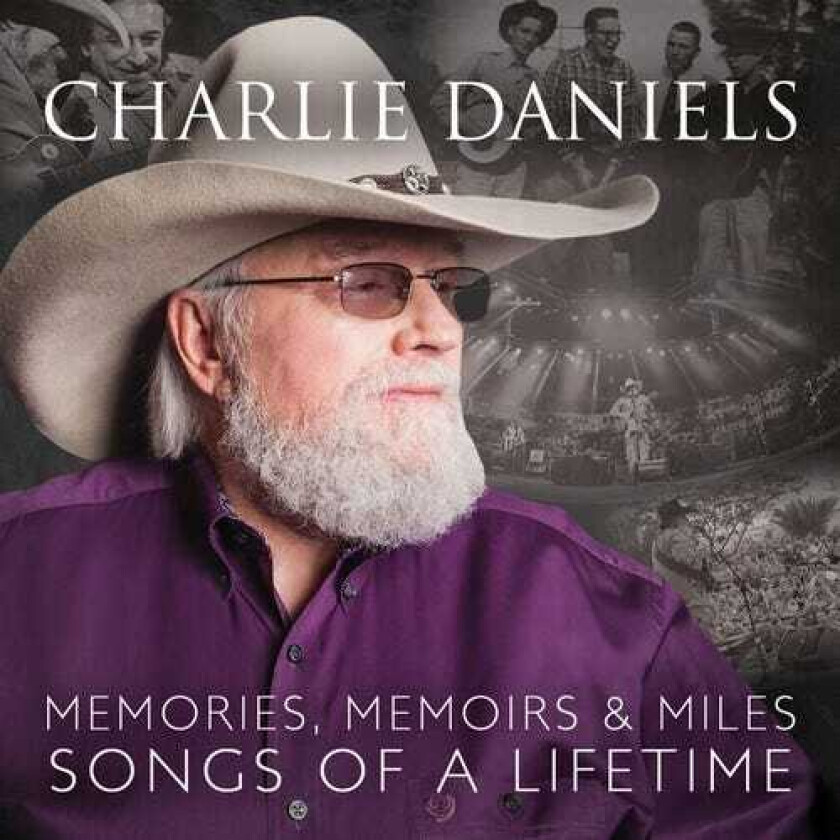 Charlie Daniels Memories Memoirs & Miles: Songs Of A Lifetime LP/Vinyl