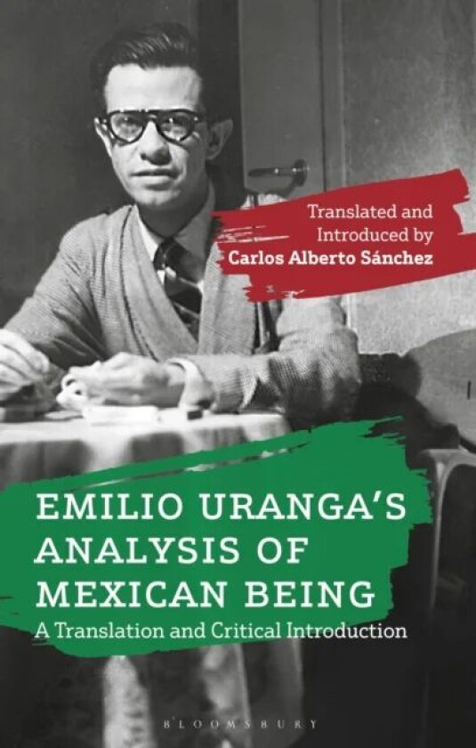 Emilio Uranga¿s Analysis of Mexican Being av Emilio Uranga