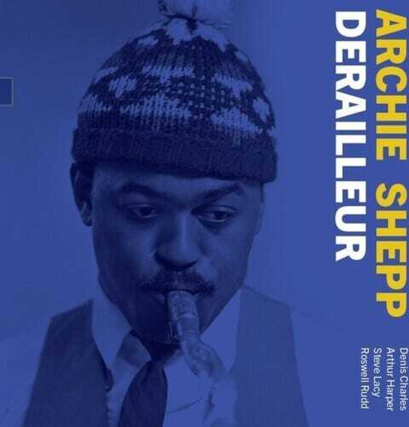 Archie Shepp Derailleur: The 1964 Demo LP/Vinyl